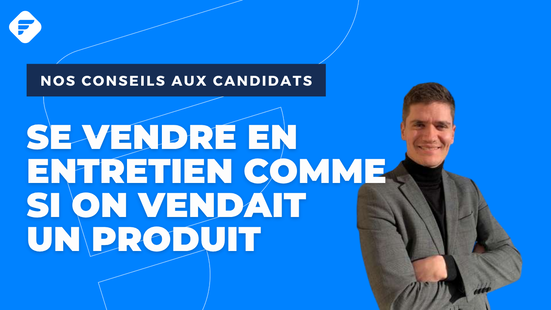 Se vendre en entretien